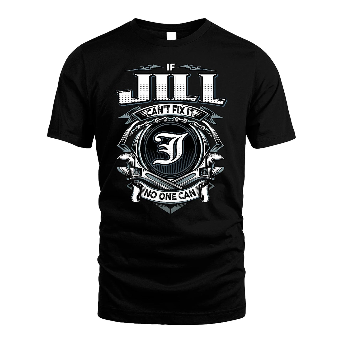 JILL 13K1-510 Personalized  "Can’t Fix It No One Can"