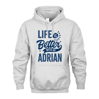 ADRIAN 13K1-116 Personalized Name Quote T-Shirt Life Is Better With Unisex Gift