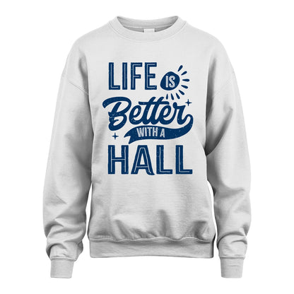 HALL 13K1-116 Personalized Name Quote T-Shirt Life Is Better With Unisex Gift