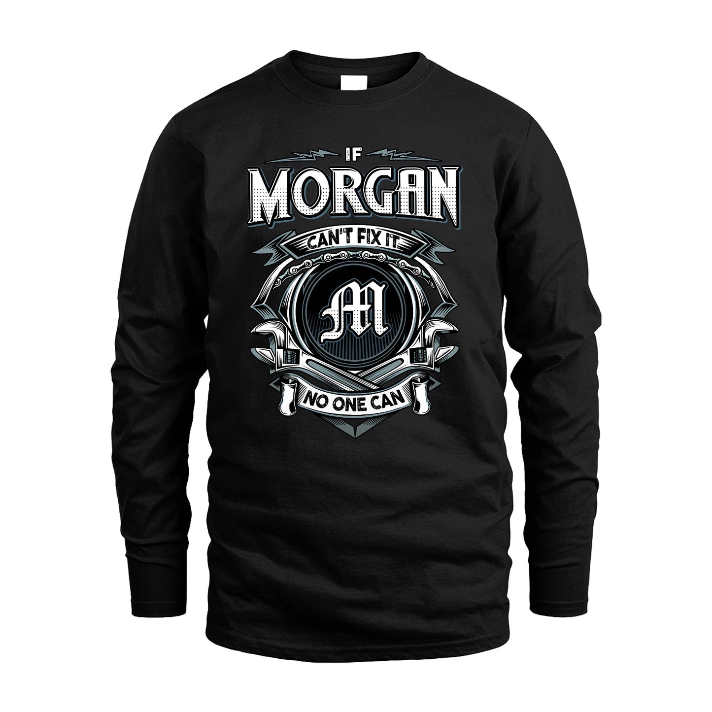 MORGAN 13K1-510 Personalized  "Can’t Fix It No One Can"