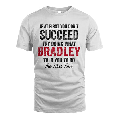BRADLEY 13K1-357 If At First You Don't Succeed...