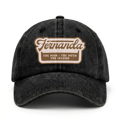 The Man - The Myth - The Legend FERNANDA 13K C29PF