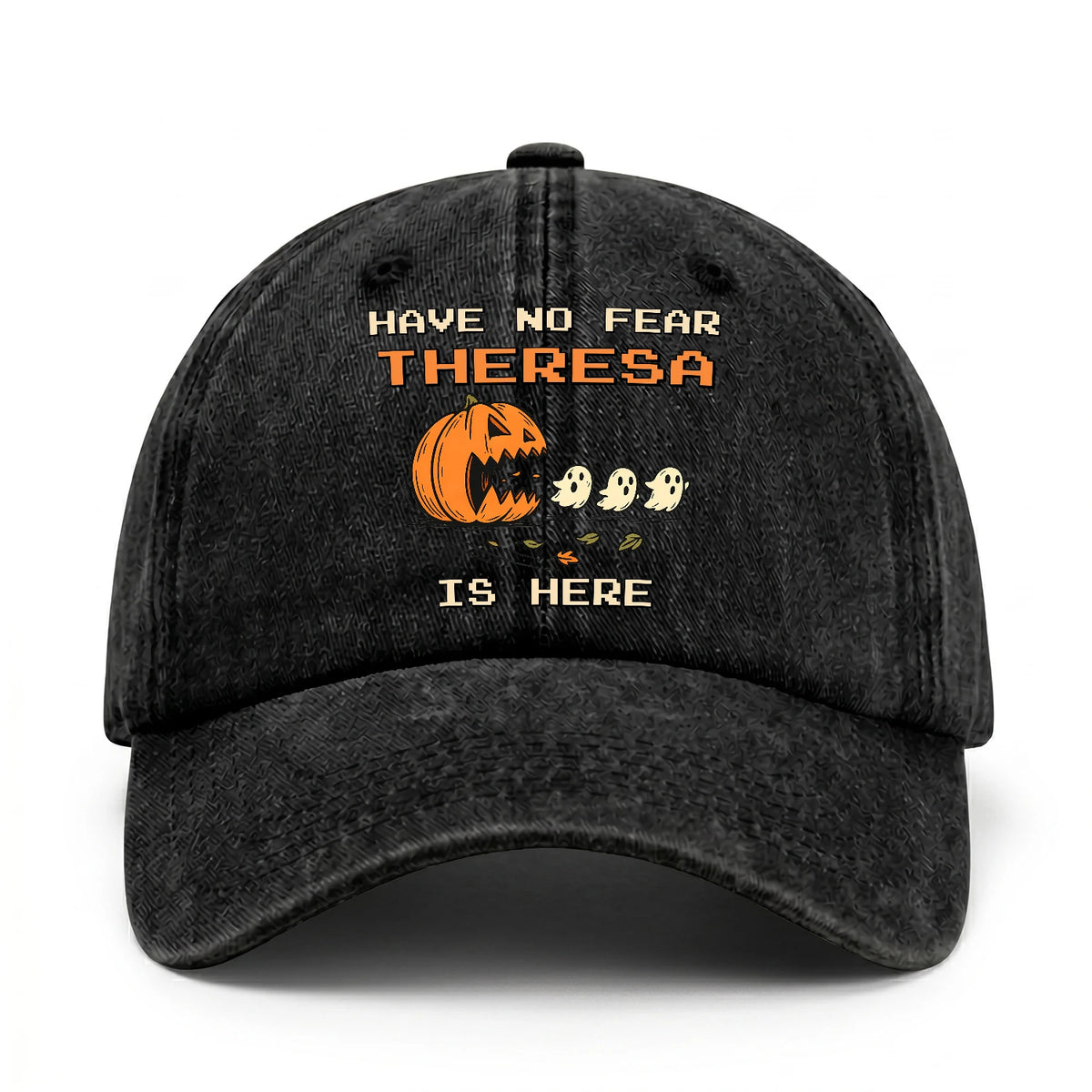 Have No Fear Your Name Is Here Halloween Washed Cap THERESA 13K1 C108PF