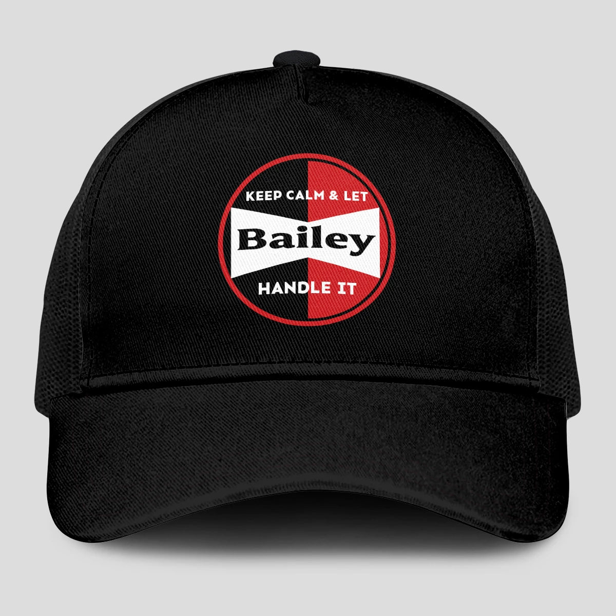 Keep Calm & Let Your Name Handle It Black Mesh Cap BAILEY 13K1 C206PF