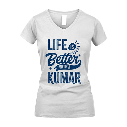 KUMAR 13K1-116 Personalized Name Quote T-Shirt Life Is Better With Unisex Gift