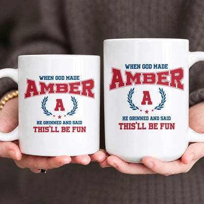 When God Made Your Name Personalized Mug AMBER 13K1 MG08