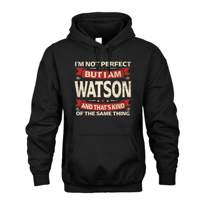 WATSON 13K1-566 I'm Not Perfect But I Am...