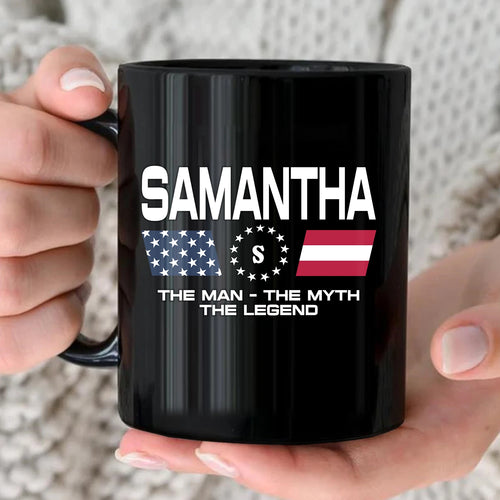 The Man The Myth The Legend Us Flag Mug SAMANTHA 13K1 MG23