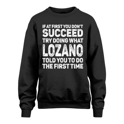 LOZANO 13K3-117Personalized Funny Quote Apparel If At First You Dont Succeed