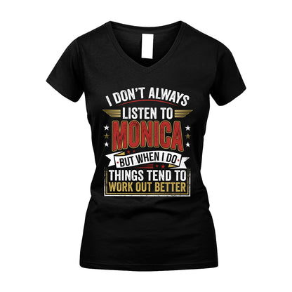 MONICA 13K1-542 I Don't Always Listen To ...