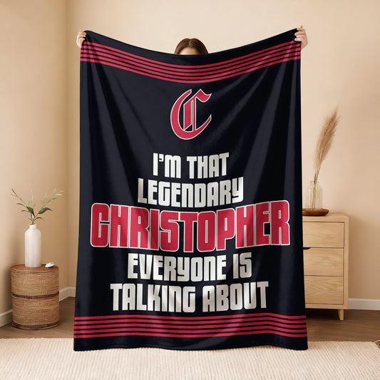 I'm That Legendary Name Dark Red Fleece Blanket CHRISTOPHER 13K1 BK48