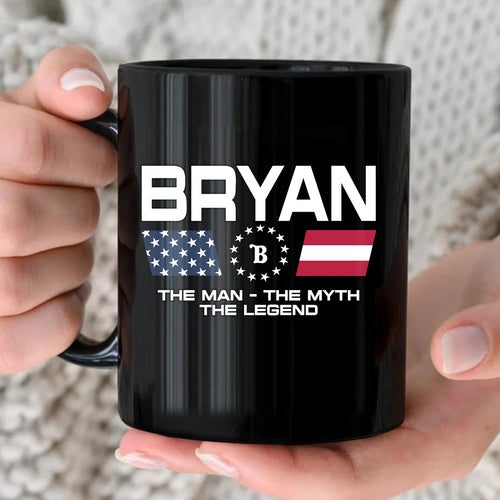 The Man The Myth The Legend Us Flag Mug BRYAN 13K1 MG23