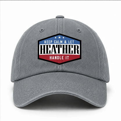 Keep Calm & Let Your Name Handle It Washed Cap HEATHER 13K1 C87PF
