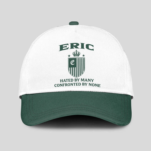 Hated By Many Confronted By None Luxury Logo Cap ERIC 13K1 C41PF