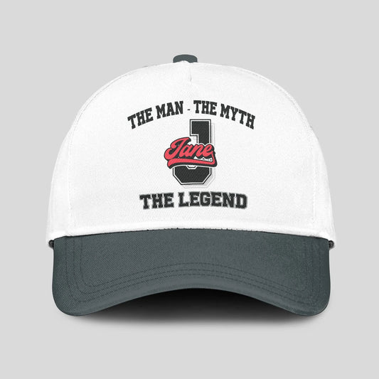 The Man The Myth The Legend Custom Initial Letter And Name Cap JANE 13K1 C38PF