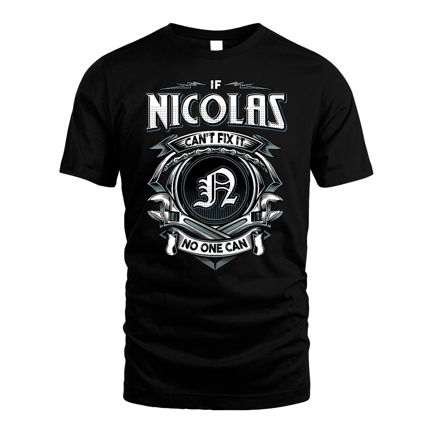 NICOLAS 13K1-510 Personalized  "Can’t Fix It No One Can"