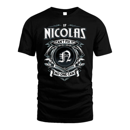 NICOLAS 13K1-510 Personalized  "Can’t Fix It No One Can"