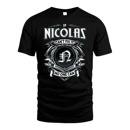 NICOLAS 13K1-510 Personalized  "Can’t Fix It No One Can"