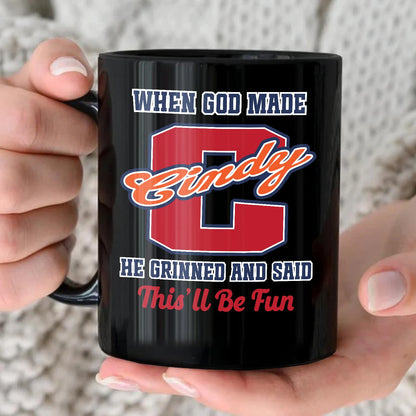 When God Made Your Name Personalized Baseball Mug CINDY 13K1 MG07