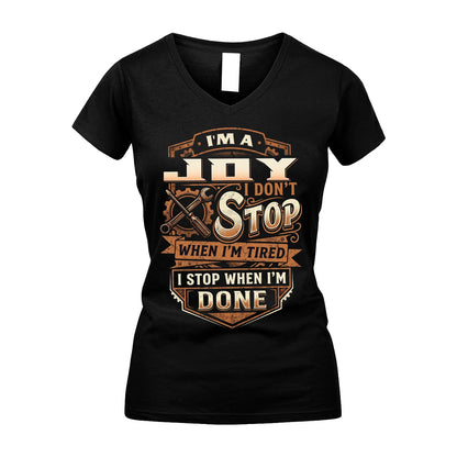 JOY 13K1-531 I Don't Stop When I'm Tired I Stop When I'm Done