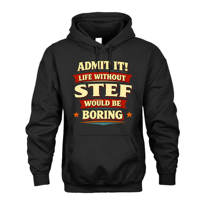 STEF 13K7-503 Admit It Life Without...