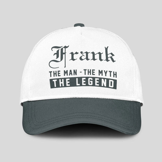 The Man The Myth The Legend Luxury Cap FRANK 13K1 C39PF