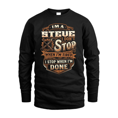 STEVE 13K1-531 I Don't Stop When I'm Tired I Stop When I'm Done