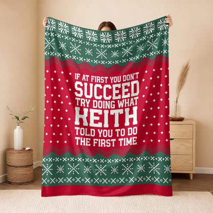 If At First You Don’t Succeed Red Green Christmas Fleece Blanket KEITH 13K1 BK28