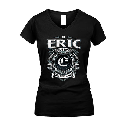 ERIC 13K1-510 Personalized  "Can’t Fix It No One Can"