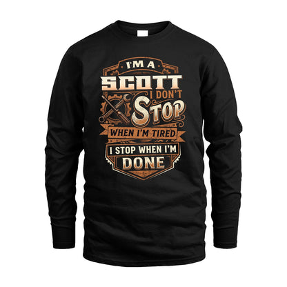 SCOTT 13K1-531 I Don't Stop When I'm Tired I Stop When I'm Done