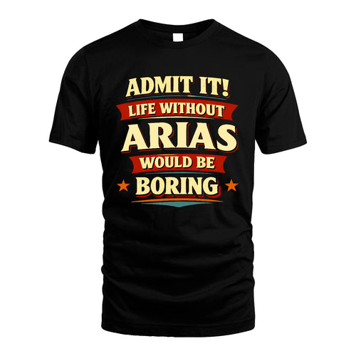 ARIAS 13K3-503 Personalized "Admit It Life Without..."