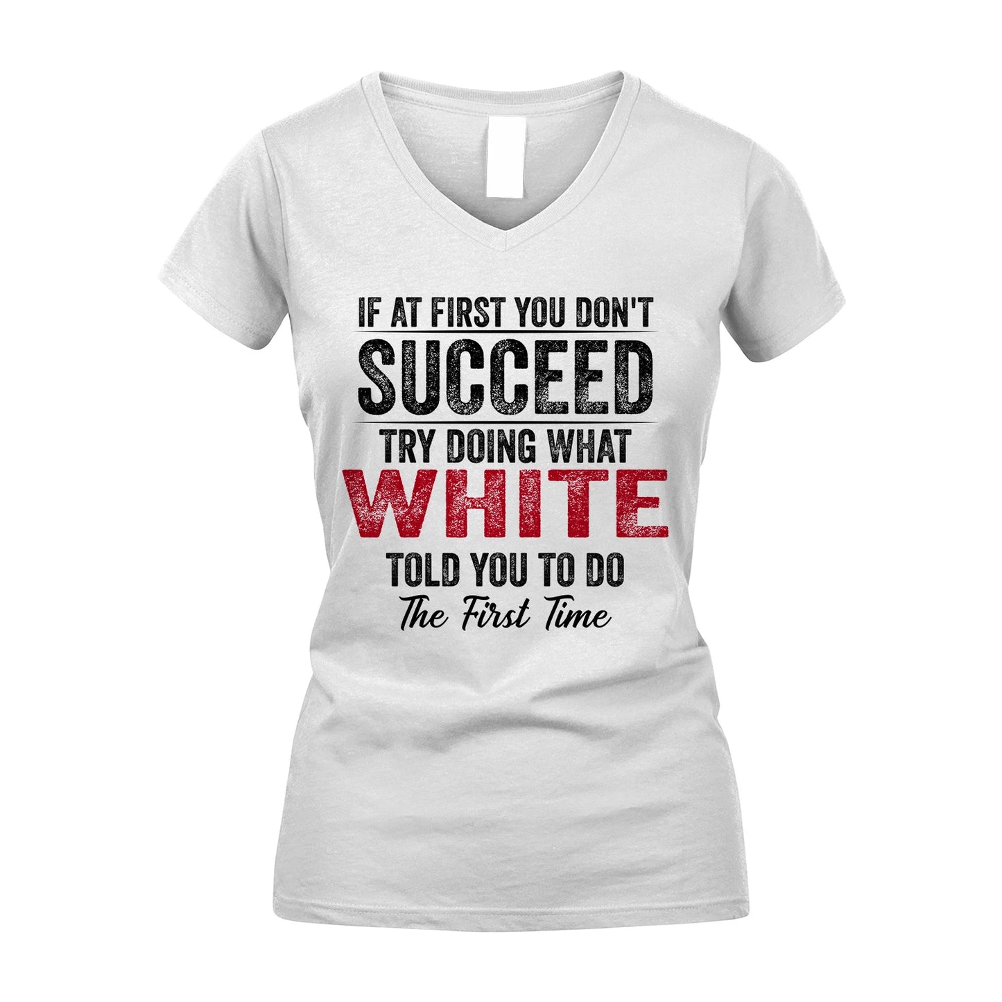 WHITE 13K1-357 If At First You Don't Succeed...