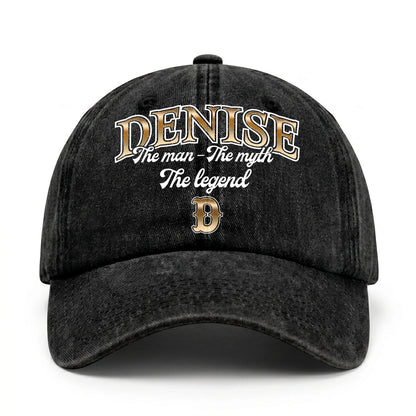 The Man - The Myth - The Legend DENISE 13K C21PF