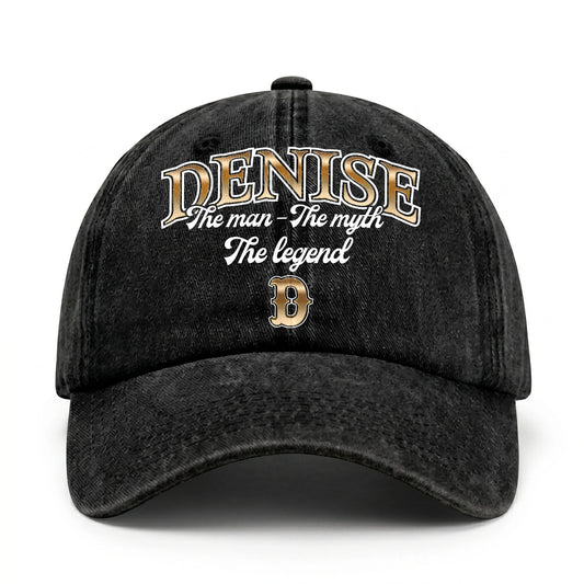 The Man - The Myth - The Legend DENISE 13K C21PF