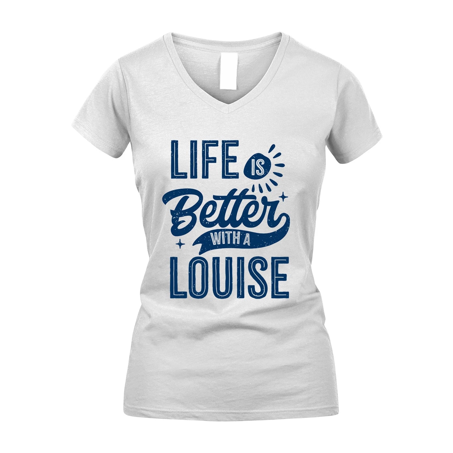 LOUISE 13K1-116 Personalized Name Quote T-Shirt Life Is Better With Unisex Gift