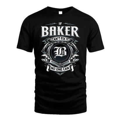 BAKER 13K1-510 Personalized  "Can’t Fix It No One Can"
