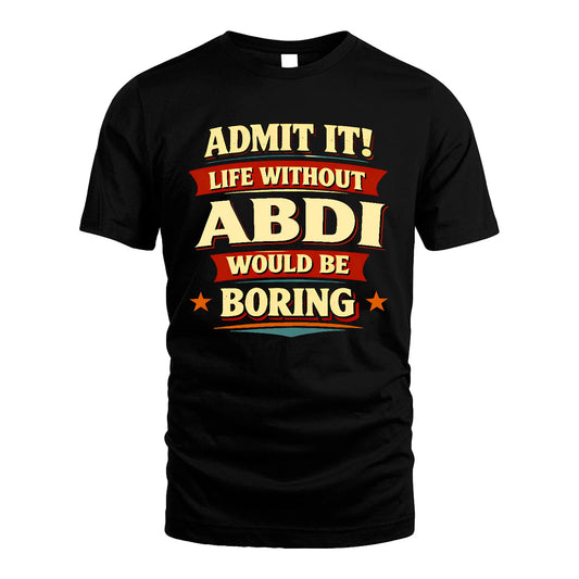 ABDI 13K8-503 Admit It Life Without...