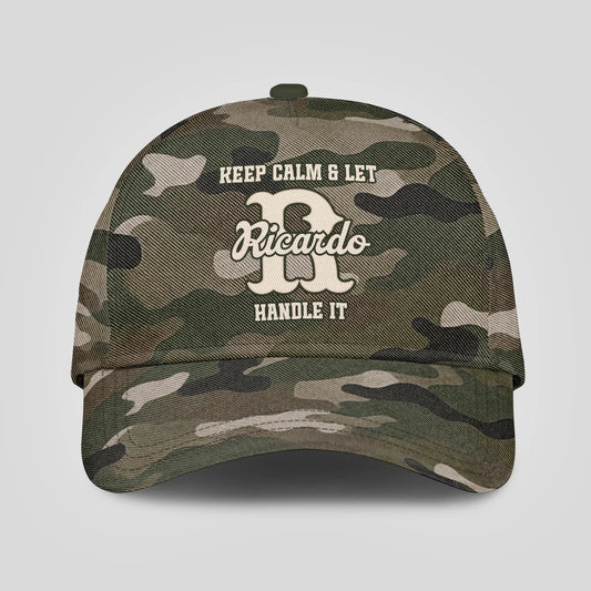 Keep Calm & Let Your Name Handle It Camo Cap RICARDO 13K1 C174PF