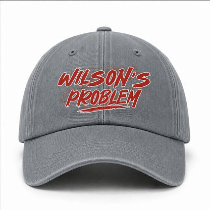 Someone's Problem Funny Washed Cap WILSON 13K1 C80PF