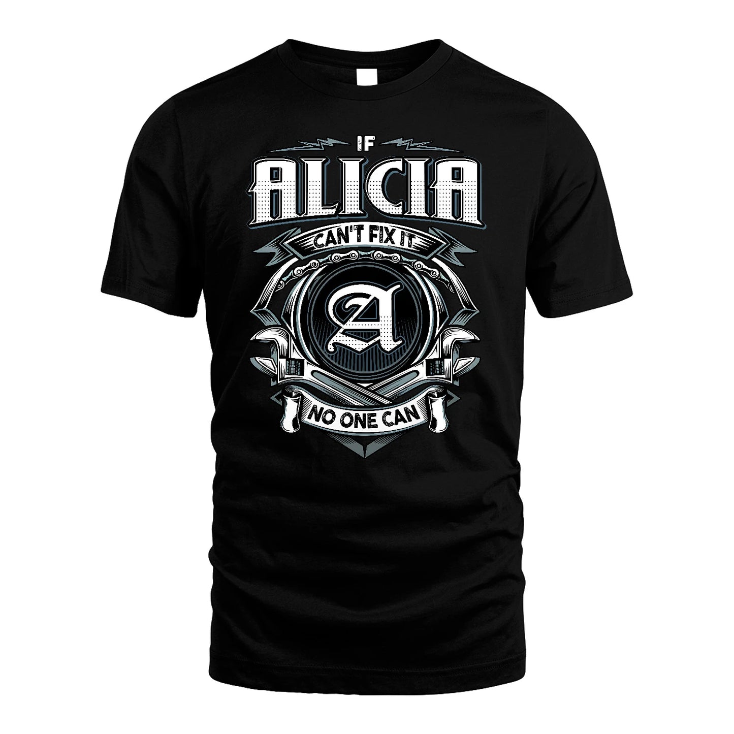 ALICIA 13K1-510 Personalized  "Can’t Fix It No One Can"