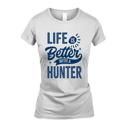 HUNTER 13K1-116 Personalized Name Quote T-Shirt Life Is Better With Unisex Gift