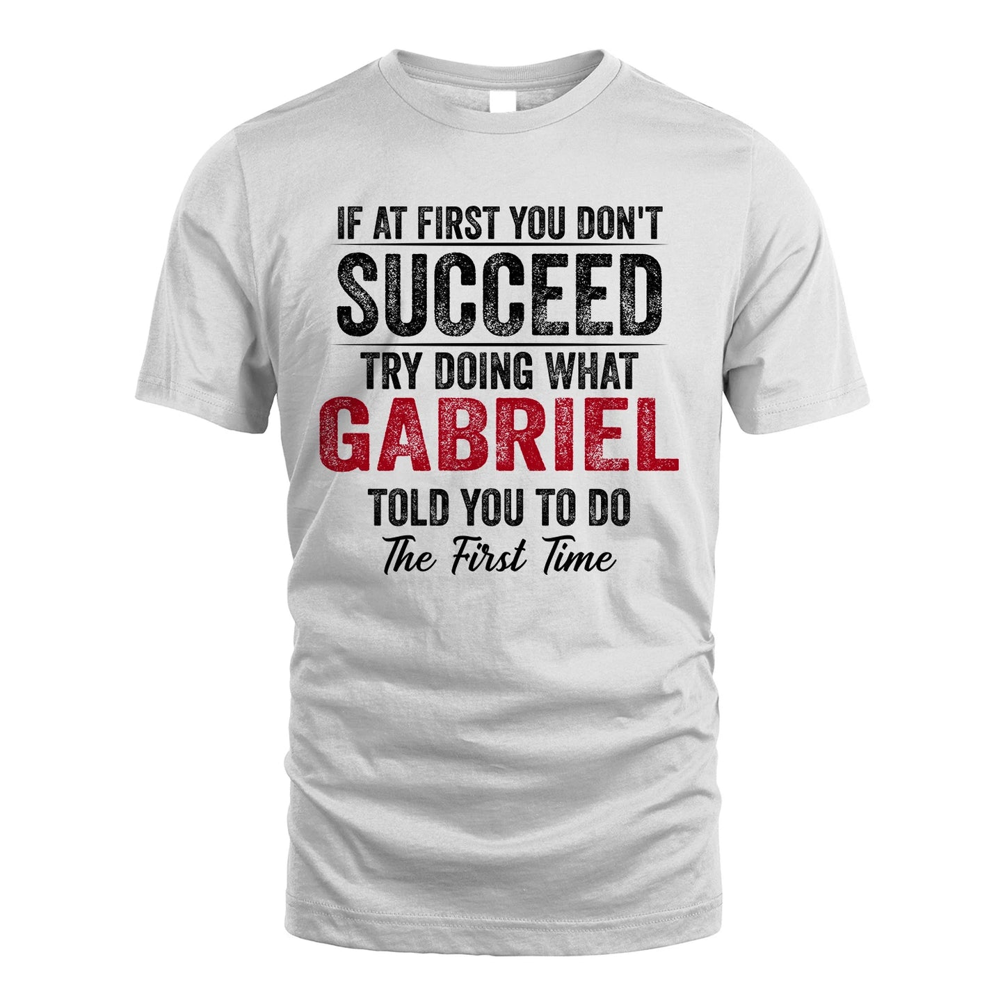 GABRIEL 13K1-357 If At First You Don't Succeed...