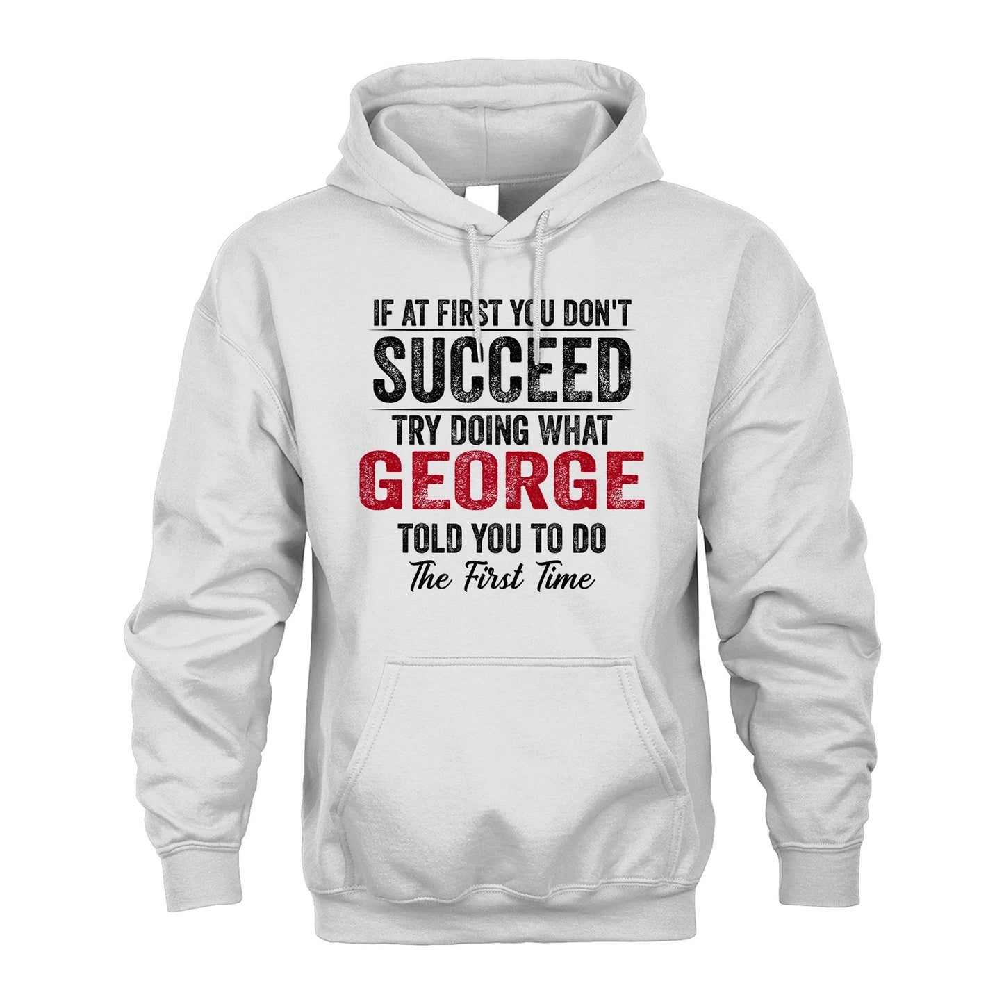 GEORGE 13K1-357 If At First You Don't Succeed...