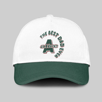 The Best Dad Ever Custom Name Cap ALICE 13K1 C35PF