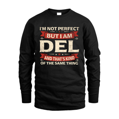 DEL 13K1-566 I'm Not Perfect But I Am...