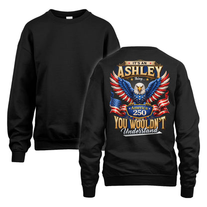 ASHLEY 13K1-518 Personalized "...Thing You Wouldn't Understand"– America 250 Design