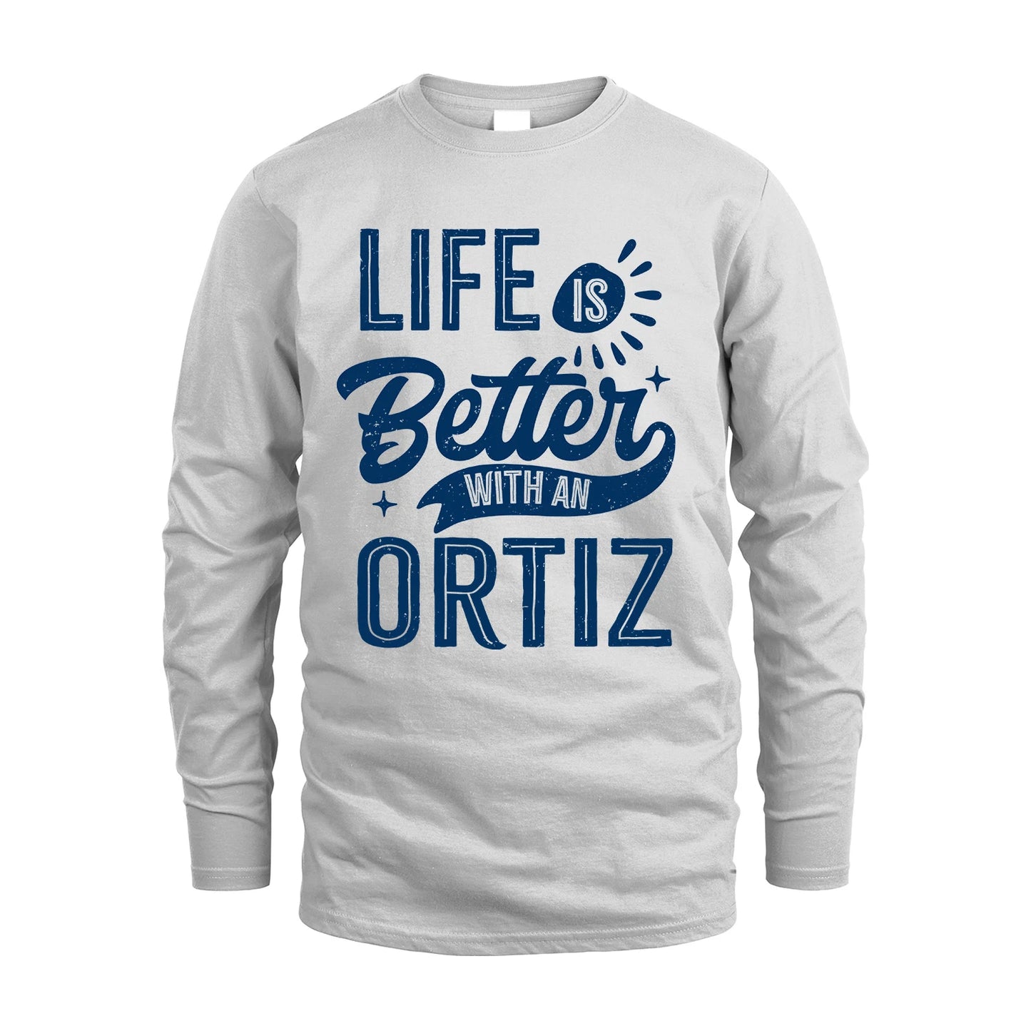 ORTIZ 13K1-116 Personalized Name Quote T-Shirt Life Is Better With Unisex Gift