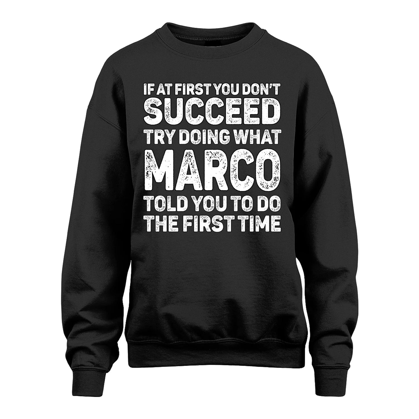 MARCO 13K1-117   Personalized Funny Quote Apparel If At First You Dont Succeed