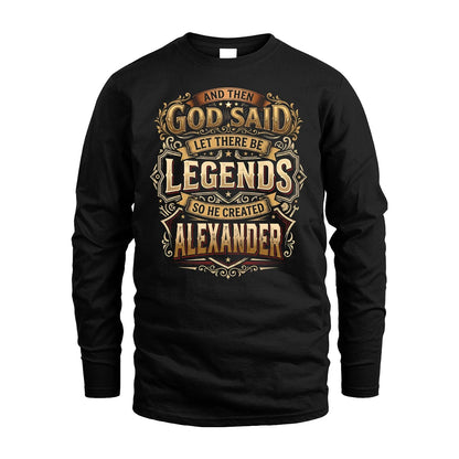 ALEXANDER 13K1-540 And Then God Said Let There Be Legends...