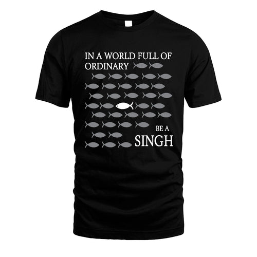 SINGH 13K1-558 In A World Full Of Ordinary